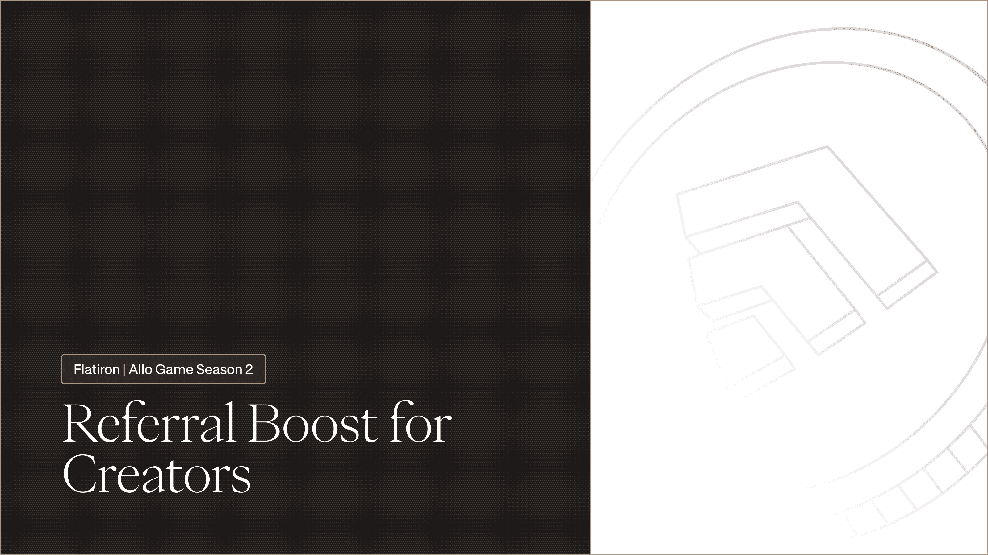 Flatiron Referral Boost: Rewarding Creators